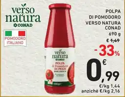 Spazio Conad Polpa di pomodoro verso natura CONAD offerta