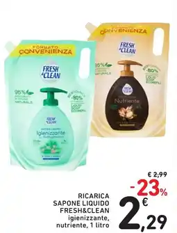 Spazio Conad Ricarica sapone liquido FRESH&CLEAN offerta
