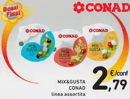 Spazio Conad Mix&gusta CONAD linea assortita offerta