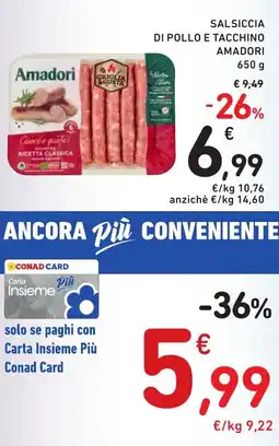 Spazio Conad Salsiccia di pollo e tacchino AMADORI offerta