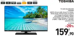 Spazio Conad TV LED 32LV3E63DA TOSHIBA offerta