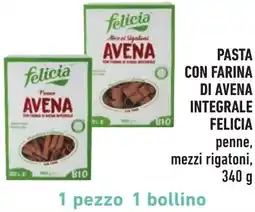 Spazio Conad Pasta con farina di avena integrale FELICIA offerta
