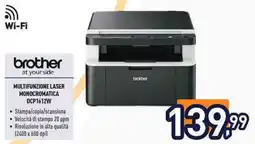 Unieuro brother MULTIFUNZIONE LASER MONOCROMATICA DCP1612W offerta
