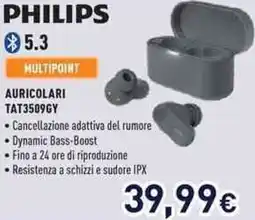 Unieuro PHILIPS 5.3 AURICOLARI TAT3509GY offerta