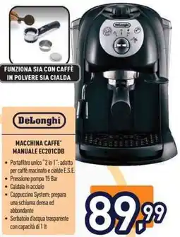 Unieuro DeLonghi MACCHINA CAFFE MANUALE EC201CDB offerta
