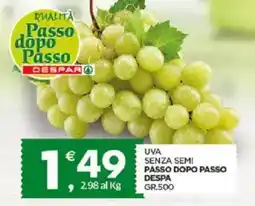 Despar Uva senza semi PASSO DOPO PASSO DESPAR offerta