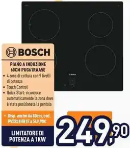 Unieuro BOSCH PIANO A INDUZIONE 60CM PUG61RAASE offerta