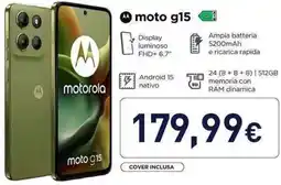 Unieuro moto g15 offerta
