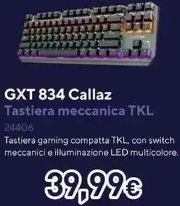 Unieuro GXT 834 Callaz Tastiera meccanica TKL 24406 offerta