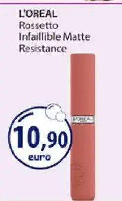 Acqua & Sapone L'OREAL Rossetto Infaillible Matte Resistance offerta