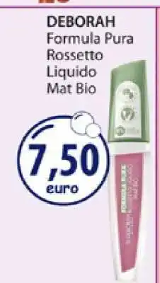 Acqua & Sapone DEBORAH Formula Pura Rossetto Liquido Mat Bio offerta