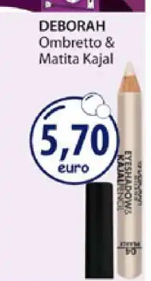Acqua & Sapone DEBORAH Ombretto & Matita Kajal offerta