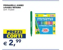 Esselunga PENNARELLI JUMBO LAVABILI MITAMA offerta