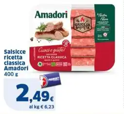 Sigma Salsicce ricetta classica Amadori offerta