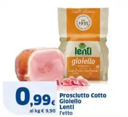 Sigma Prosciutto Cotto Gioiello Lenti offerta