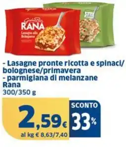 Sigma Lasagne pronte ricotta e spinaci/ bolognese/primavera - parmigiana di melanzane Rana offerta