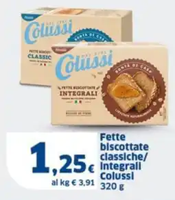 Sigma Fette biscottate classiche/ Integrali Colussi offerta