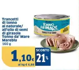 Sigma Trancetti di tonno al naturale/ all'olio di semi di girasole Tonno da' Mare Mareblu offerta