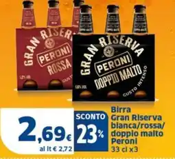 Sigma Birra Gran Riserva bianca/rossa/ doppio malto Peroni offerta