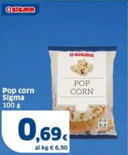 Sigma Pop corn Sigma offerta