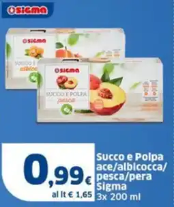Sigma Succo e Polpa ace/albicocca/ pesca/pera Sigma offerta