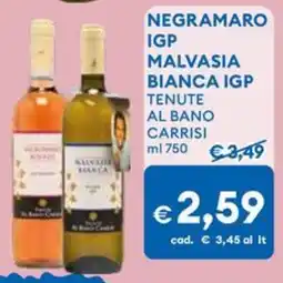 MD Discount Negramaro IGP malvasia bianca IGP TENUTE AL BANO CARRISI offerta