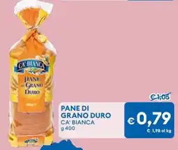 MD Discount Pane di grano duro CA' BIANCA offerta
