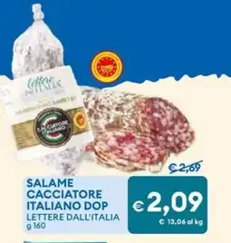MD Discount Salame cacciatore italiano DOP LETTERE DALL'ITALIA offerta
