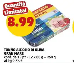 PENNY Tonno all'olio di oliva GRAN MARE offerta
