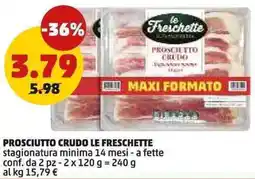 PENNY Prosciutto crudo LE FRESCHETTE offerta