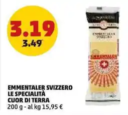 PENNY Emmentaler svizzero LE SPECIALITÀ CUOR DI TERRA offerta