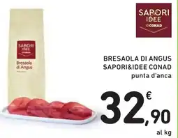 Spazio Conad Bresaola di angus SAPORI&IDEE CONAD offerta