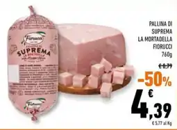 Conad Superstore Pallina di suprema la mortadella FIORUCCI offerta