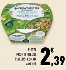Conad Superstore Piatti pronti freddi PIACERSI CONAD offerta