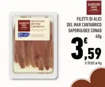 Conad Superstore Filetti di alici del mar cantabrico SAPORI&IDEE CONAD offerta