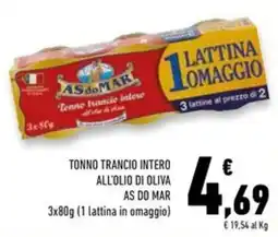 Conad Superstore Tonno trancio intero all'olio di oliva AS DO MAR offerta
