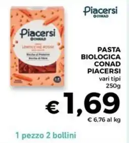 Conad Superstore Pasta biologica CONAD PIACERSI vari tipi offerta