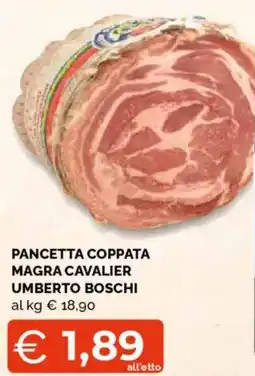 Mercatò Big Pancetta coppata magra cavalier umberto boschi offerta
