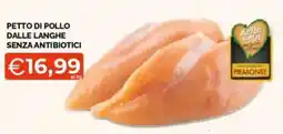 Mercatò Big Petto di pollo dalle langhe senza antibiotici offerta