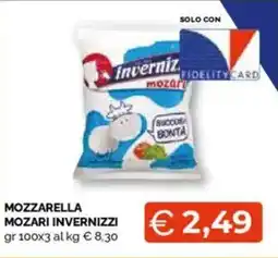 Mercatò Big Mozzarella mozari INVERNIZZI offerta
