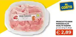 Mercatò Big Prosciutto gran paradiso alta qualita' raspini offerta