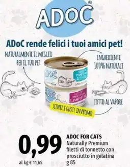 Famila ADOC FOR CATS Naturally Premium filetti di tonnetto con prosciutto in gelatina offerta