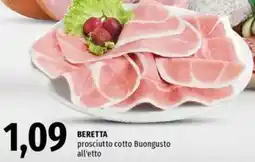 Famila BERETTA prosciutto cotto Buongusto all'etto offerta