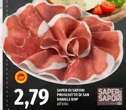 Famila Saper di sapori prosciutto di san daniele dop all'etto offerta