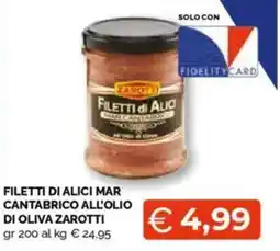 Mercatò Big Filetti di alici mar cantabrico all'olio di oliva ZAROTTI offerta