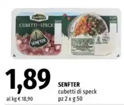Famila SENFTER cubetti di speck pz offerta