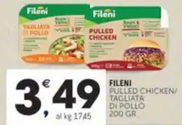 Crai FILENI pulled chicken/ tagliata di pollo offerta