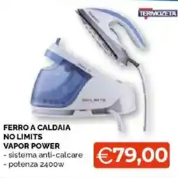 Mercatò Big Ferro a caldaia no limits vapor power offerta