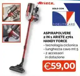 Mercatò Big ASPIRAPOLVERE 2 IN 1 ARIETE 2761 HANDY FORCE offerta