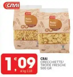 Crai CRAI Orecchiette/ trofie fresche offerta